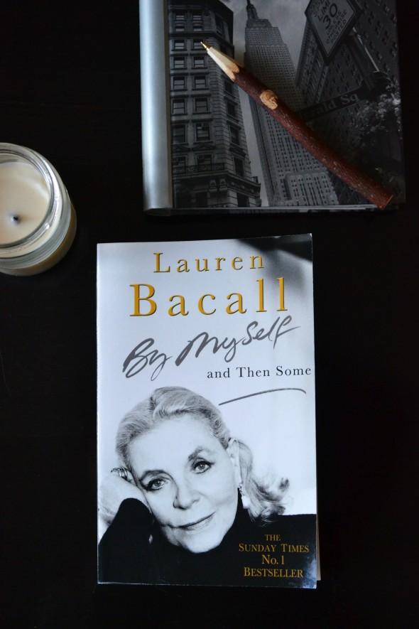 By Myself and Then Some by Lauren Bacall